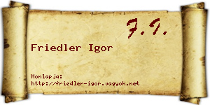 Friedler Igor névjegykártya
